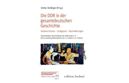 Die DDR in der gesamtdeutschen Geschichte  - Vertane Chance - Sackgasse - Nachwirkungen