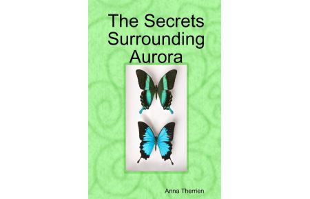 The Secrets Surrounding Aurora