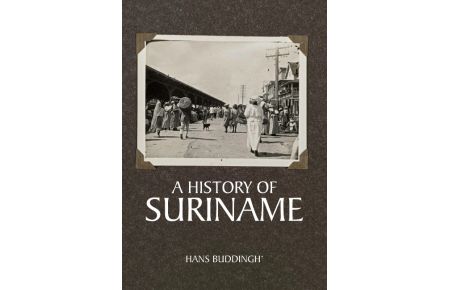 A History of Suriname