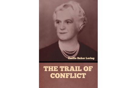 The Trail of Conflict