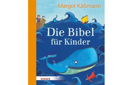 Die Bibel für Kinder erzählt von Margot Käßmann