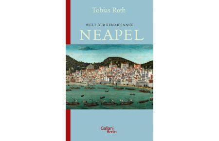 Welt der Renaissance: Neapel