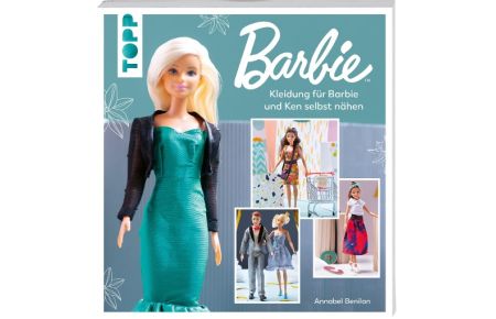 Barbie(TM) - Kleidung für Barbie und Ken selbst nähen  - Nouveaux vêtements à coudre pour Barbie et Ken