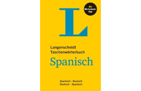 Langenscheidt Taschenwörterbuch Spanisch  - Spanisch - Deutsch / Deutsch - Spanisch mit Wörterbuch-App