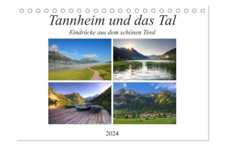Tannheim und das Tal (Tischkalender 2024 DIN A5 quer), CALVENDO Monatskalender  - Saftige Wiesen, schroffe Berghänge, glas klare Bergseen, stahlblauer Himmel, dass ist das Tannheimer Tal.