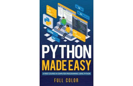 Python Made Easy  - A First Course in Computer Programming using Python