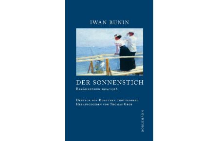 Der Sonnenstich  - Erzählungen 1924 - 1926