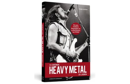 111 Gründe, Heavy Metal zu lieben - Erweiterte Neuausgabe - Paperback  - Ein Kniefall vor der härtesten Musik der Welt - Mit 33 brandheißen Bonusgründen