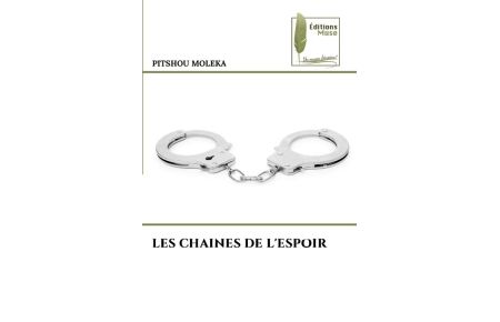 LES CHAINES DE L'ESPOIR