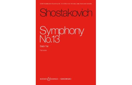 Sinfonie Nr. 13  - Babi Yar. op. 113. Bass, Männerchor und Orchester. Studienpartitur.
