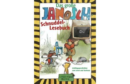 Das große Janosch-Schnuddel-Lesebuch (Hardcover)  - Lieblingsgeschichten zum Lesen und Vorlesen