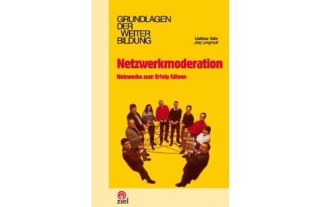 Netzwerkmoderation  - Netzwerke zum Erfolg führen