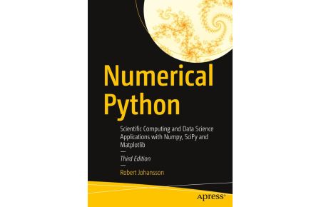 Numerical Python - Scientific Computing and Data Science Applications with Numpy, SciPy and Matplotlib