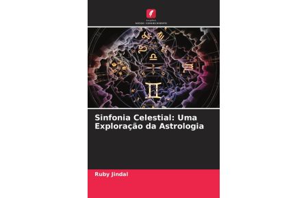 Sinfonia Celestial: Uma Exploração da Astrologia