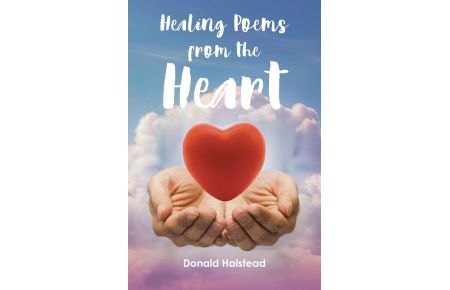 Healing Poems from the Heart