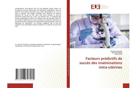 Facteurs prédictifs de succès des inséminations intra-utérines