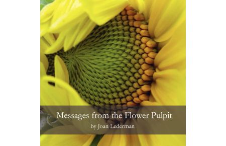 Messages from the Flower Pulpit