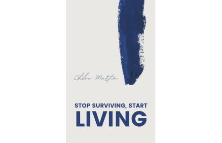 Stop Surviving, Start Living