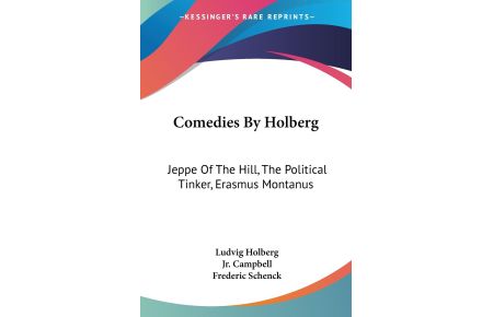 Comedies By Holberg  - Jeppe Of The Hill, The Political Tinker, Erasmus Montanus