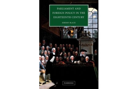 Parliament and Foreign Policy in the Eighteenth Century