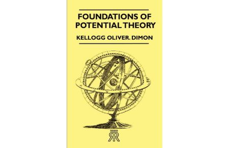 Foundations of Potential Theory