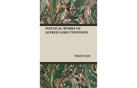 Poetical Works of Alfred Lord Tennyson