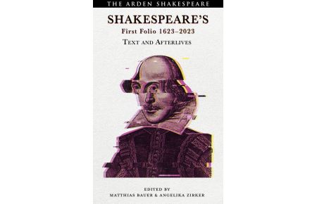 Shakespeare's First Folio 1623-2023 - Text and Afterlives