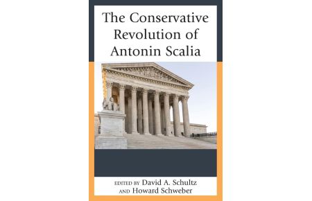 Conservative Revolution of Antonin Scalia