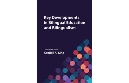 Key Developments in Bilingual Education and Bilingualism