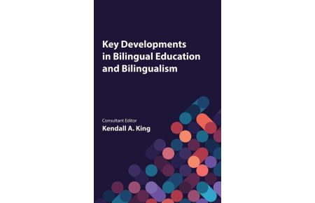 Key Developments in Bilingual Education and Bilingualism