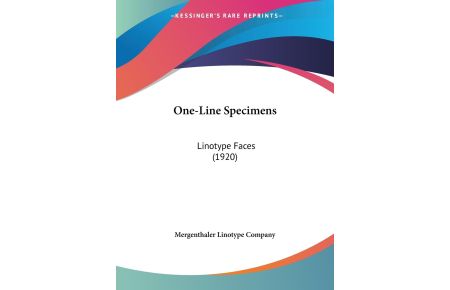 One-Line Specimens  - Linotype Faces (1920)