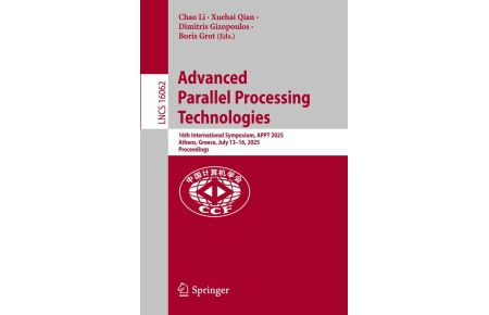 Advanced Parallel Processing Technologies - 16th International Symposium, APPT 2025, Athens, Greece, July 13-16, 2025, Proceedings
