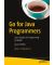 Go for Java Programmers - Learn Google's Go Programming Language