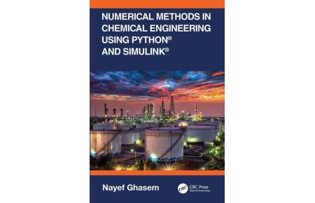 Numerical Methods in Chemical Engineering Using Python® and Simulink®