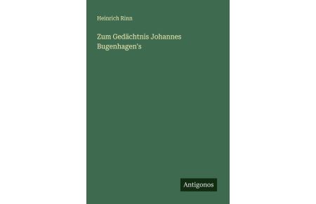 Zum Gedächtnis Johannes Bugenhagen's