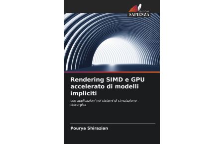 Rendering SIMD e GPU accelerato di modelli impliciti  - con applicazioni nei sistemi di simulazione chirurgica