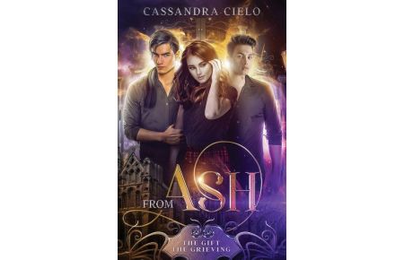 From Ash  - The Gift, The Grieving