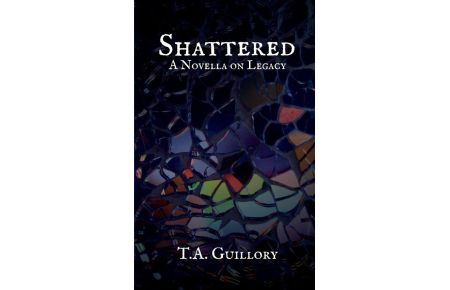 Shattered