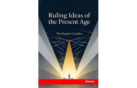 Ruling Ideas of the Present Age