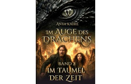 Im Auge des Drachens: Im Taumel der Zeit  - Sonderausgabe