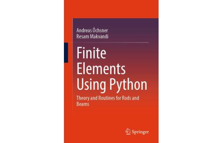 Finite Elements Using Python - Theory and Routines for Rods and Beams