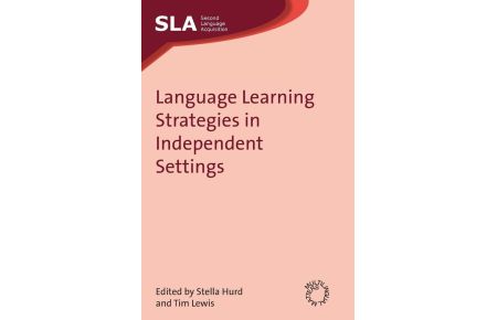 Language Learning Strategies in Independent Settings