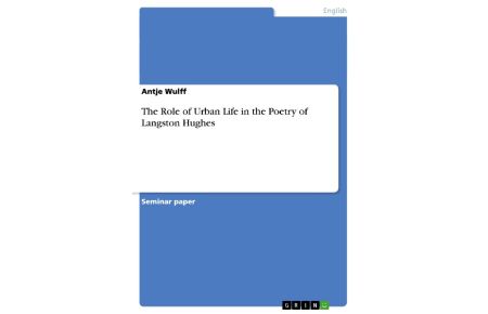 The Role of Urban Life in the Poetry of Langston Hughes