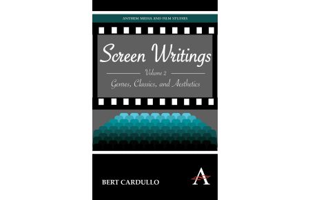 Screen Writings  - Genres, Classics, and Aesthetics