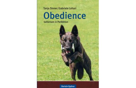 Obedience  - Gehorsam in Perfektion