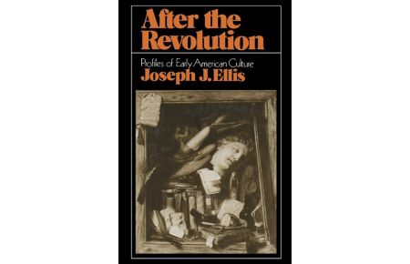 After the Revolution  - Profiles of Early American Culture (College)