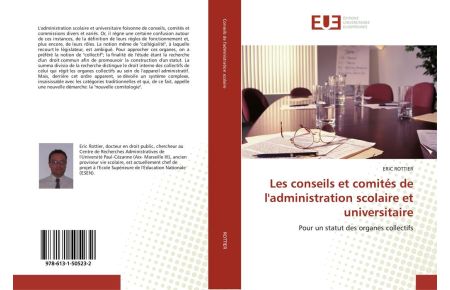Les conseils et comités de l'administration scolaire et universitaire - Pour un statut des organes collectifs