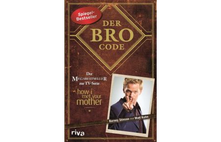 Der Bro Code  - Das Buch zur TV-Serie How I met your Mother