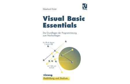Visual Basic Essentials - Die Grundlagen der Programmierung zum Nachschlagen